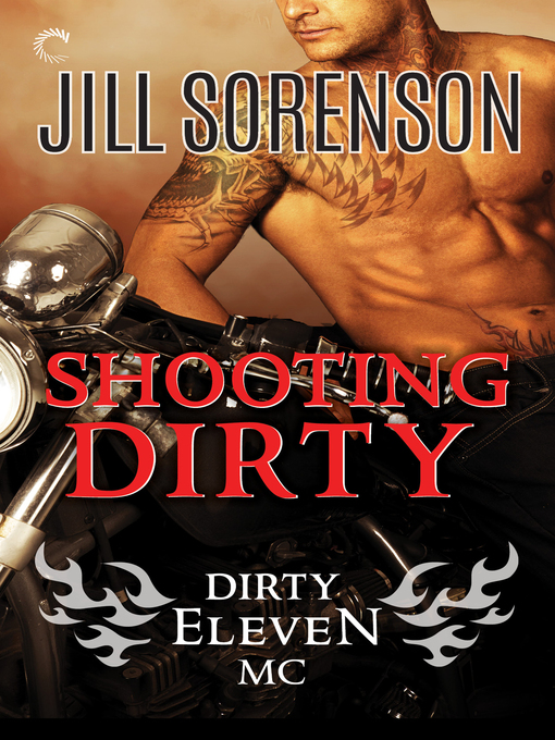 Title details for Shooting Dirty by Jill Sorenson - Wait list